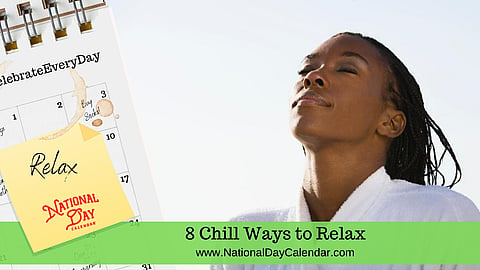 8 Chill Ways to Relax