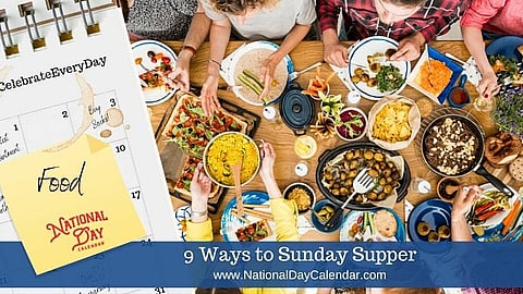 9 Ways to Sunday Supper