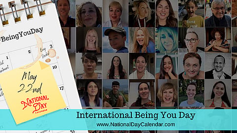 International Being You Day - May 22