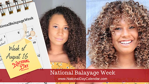 National Balayage Week - Week of August 16