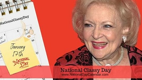 National Classy Day - January 17 - Betty White