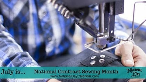 National Contract Sewing Month - July