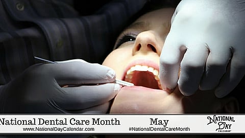 National Dental Care Month - May