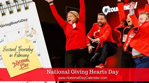 National Giving Hearts Day - Second Thursday in February