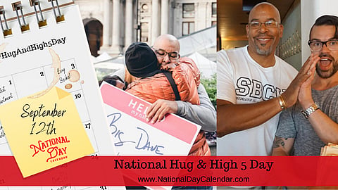 National Hug and High 5 Day - September 12