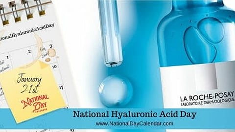 National Hyaluronic Acid Day - January 21st