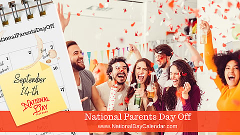National Parents Day Off - September 14
