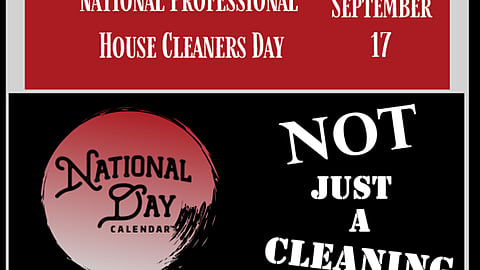 National Professional House Cleaners Day - September 17