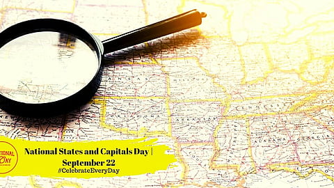 NATIONAL STATE AND CAPITALS DAY | September 22