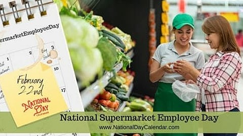 National Supermarket Employee Day - February 22nd