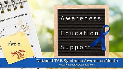 National TAR Syndrome Awareness Month - April