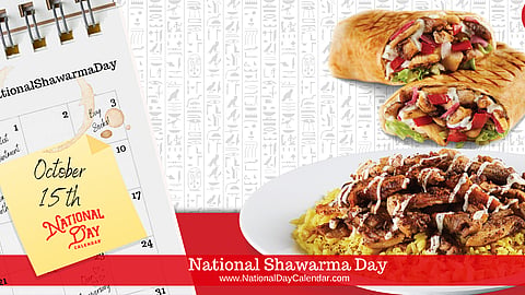 National Shawarma Day - October 15