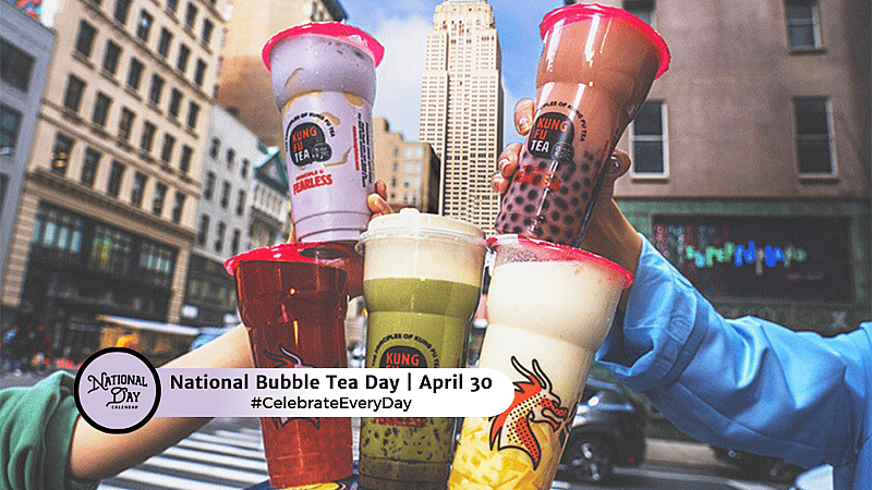 NATIONAL BUBBLE TEA DAY - April 30, 2026 - National Day Calendar