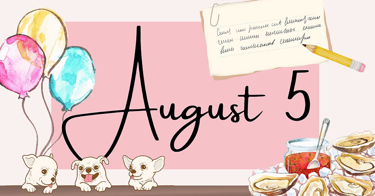 AUGUST 5 | Birthdays and Events - August 5, 2026 - National Day Calendar