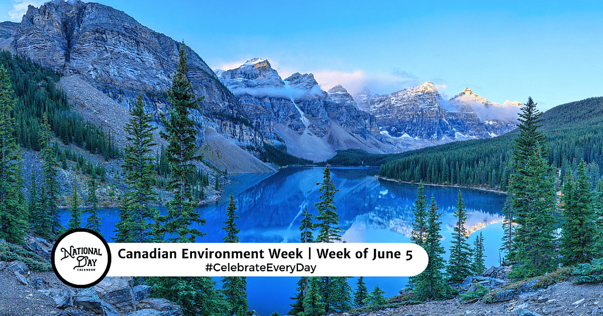 CANADIAN ENVIRONMENT WEEK - June 5, 2026 - National Day Calendar