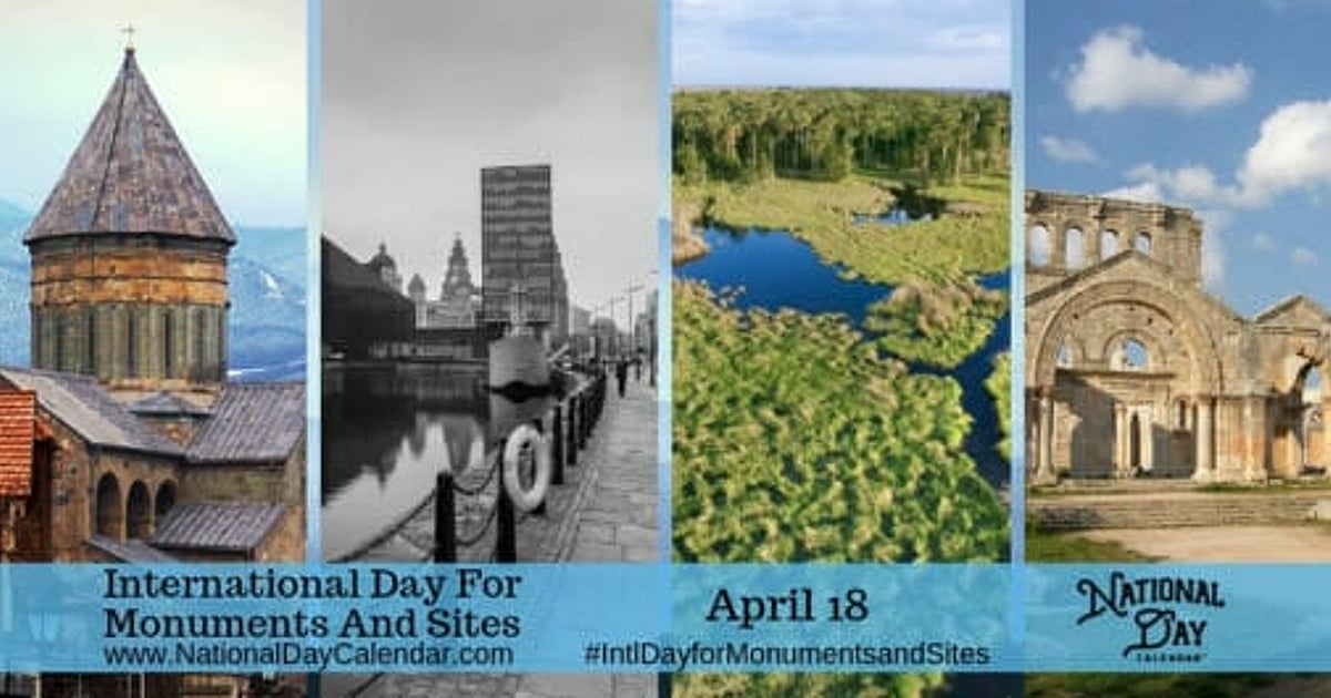 INTERNATIONAL DAY FOR MONUMENTS AND SITES - April 18, 2026 - National ...
