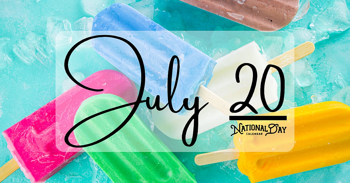 JULY 20 | Birthdays and Events - July 20, 2026 - National Day Calendar