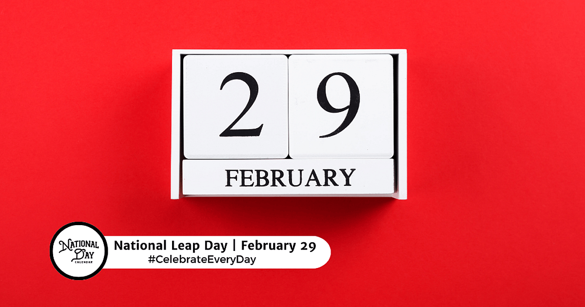 Bonus Day NATIONAL LEAP DAY - February 29, 2028 - National Day Calendar