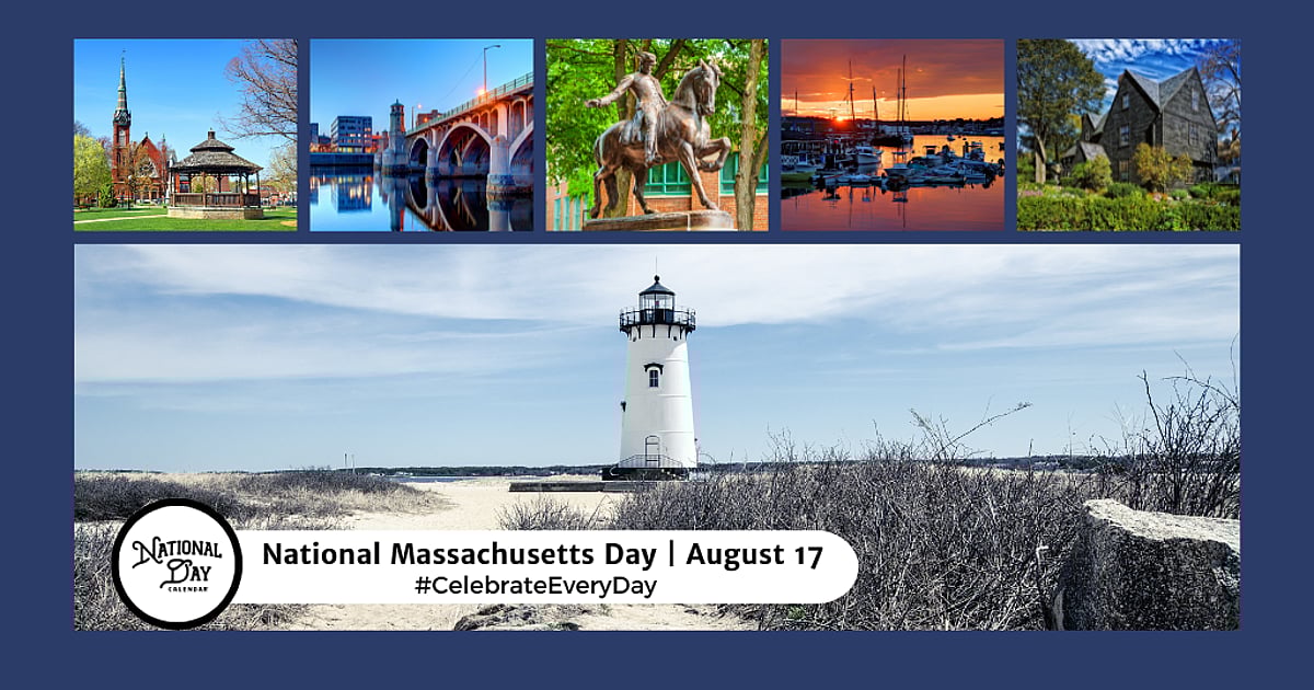 NATIONAL MASSACHUSETTS DAY - August 17, 2026 - National Day Calendar