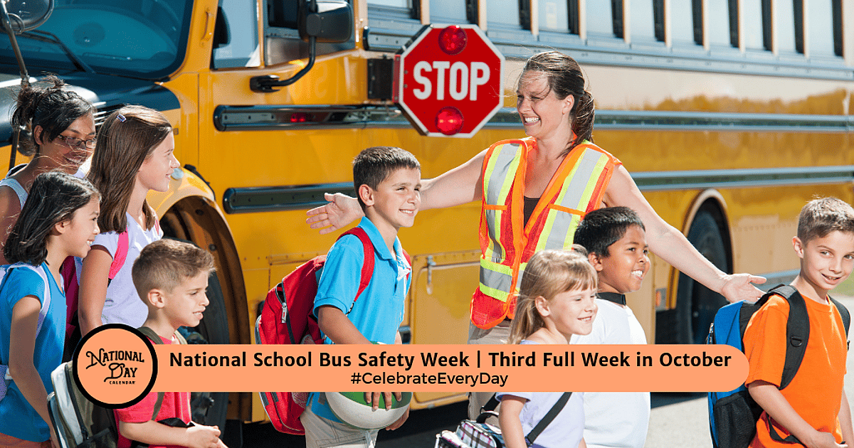 NATIONAL SCHOOL BUS SAFETY WEEK - October 3, 2026 - National Day Calendar