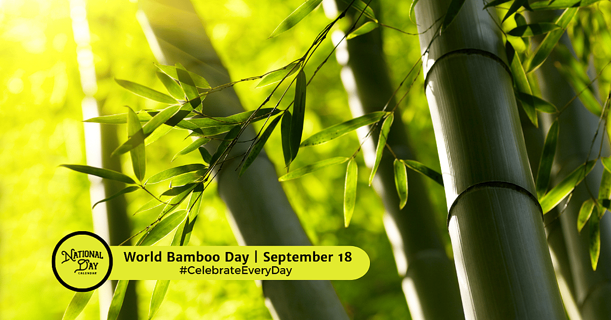 WORLD BAMBOO DAY - September 18, 2026 - National Day Calendar