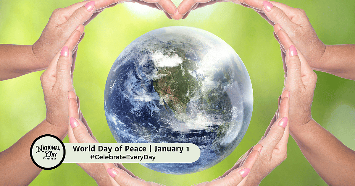 WORLD DAY OF PEACE - January 1, 2027 - National Day Calendar