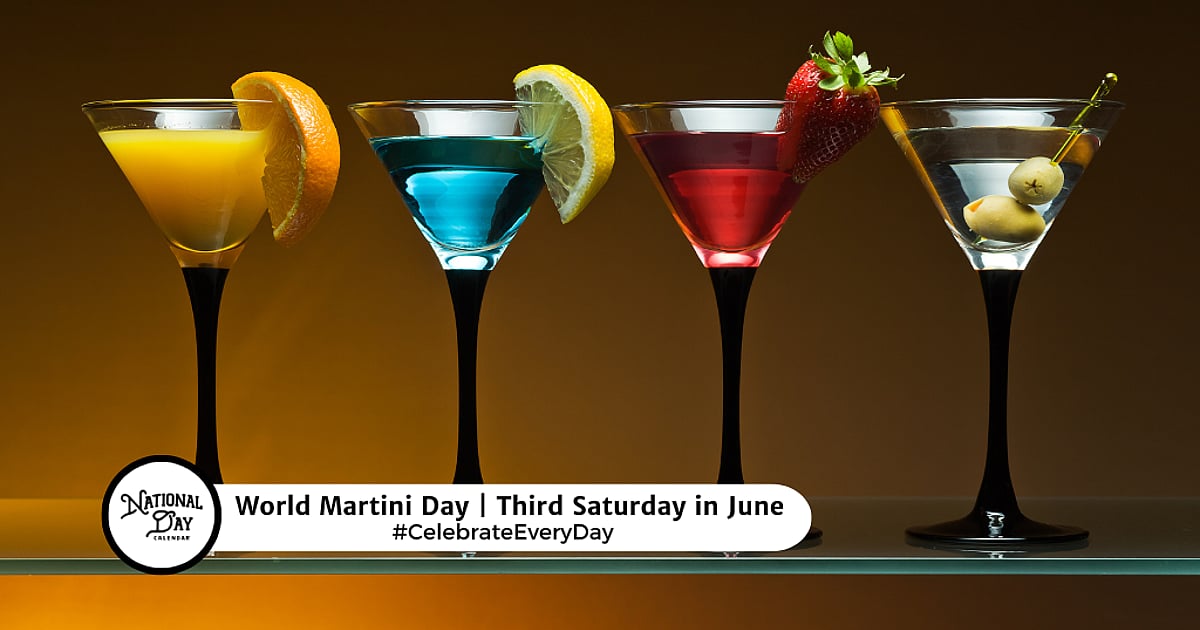 WORLD MARTINI DAY - June 20, 2026 - National Day Calendar