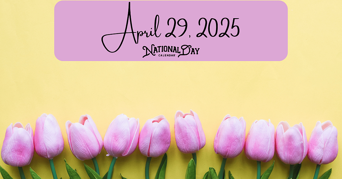 APRIL 29, 2025 | NATIONAL PEACE ROSE DAY | NATIONAL SHRIMP SCAMPI DAY ...