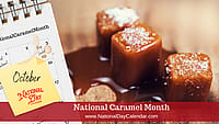 National Caramel Month - October