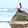 GLOBAL DAY OF UNPLUGGING | CHANGES ANNUALLY