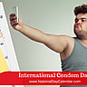 International Condom Day - February 13