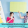 International Stuttering Awareness Day - October 22