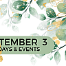 SEPTEMBER 3 | Birthdays and Events