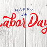 LABOR DAY  First Monday in September