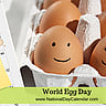 World Egg Day - Second Friday in October
