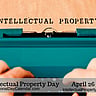 World Intellectual Property Day - April 26