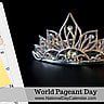 World Pageant Day - April 8
