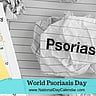 World Psoriasis Day - October 29