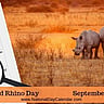 World Rhino Day - September 22