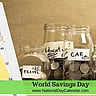 World Savings Day - October 31