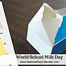 World School Milk Day - Last Wednesday in September