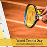 World Tennis Day - First Monday in March