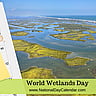World Wetlands Day - February 2