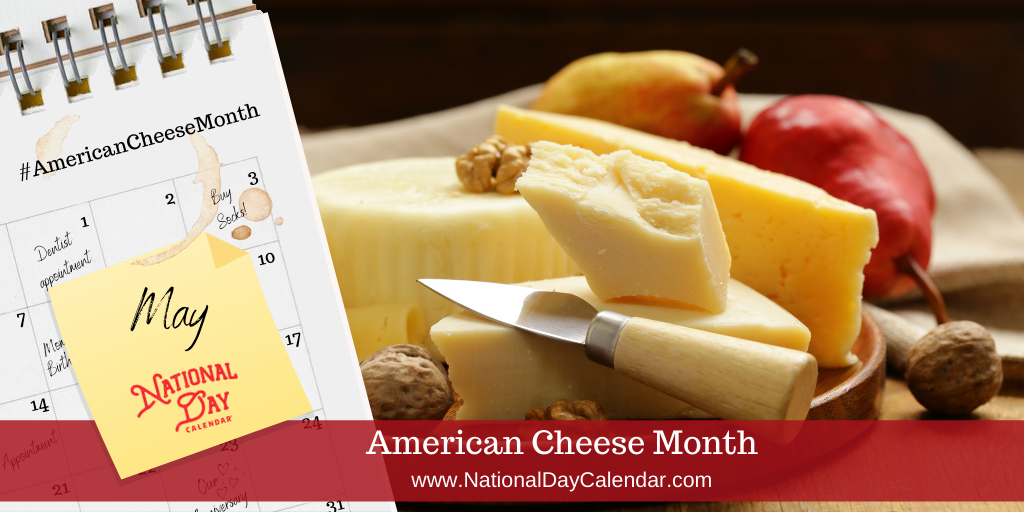 American Cheese Month - May