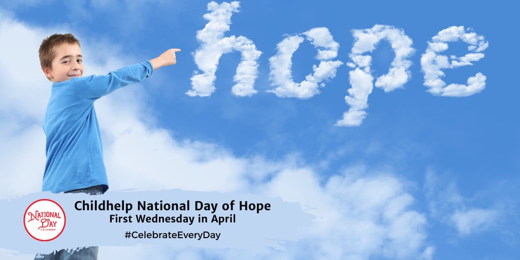 Childhelp National Day of Hope | First Wednesday in April