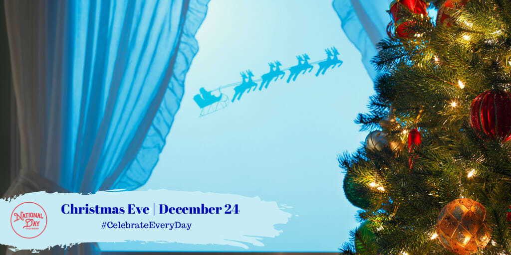 Christmas Eve | December 24