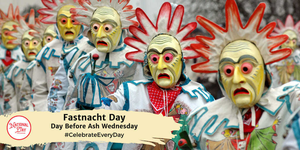 Fastnacht Day | Day Before Ash Wednesday