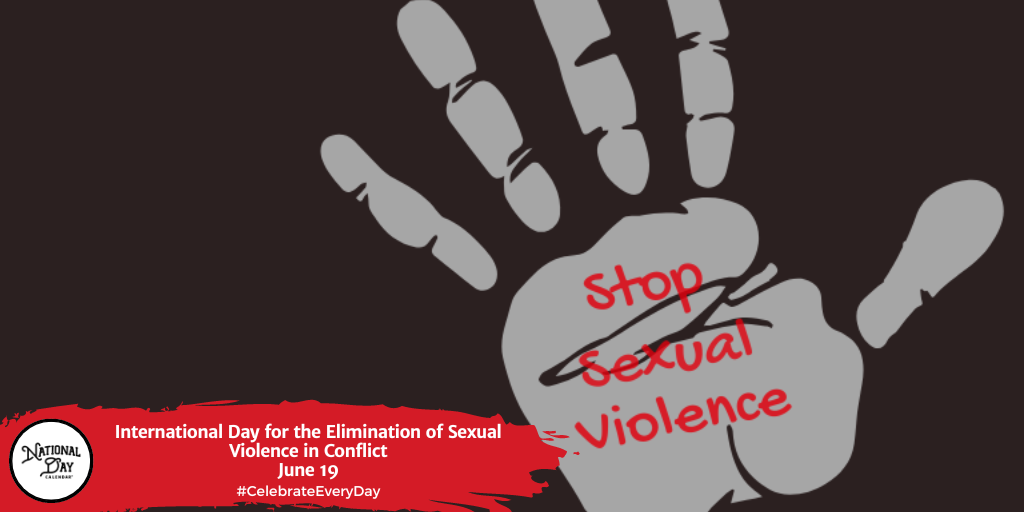 International Day for the Elimination of Sexual Violence in Conflict | June 19
