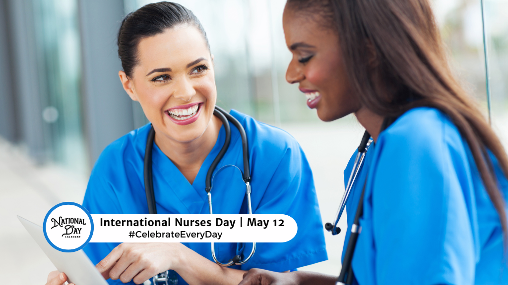 INTERNATIONAL NURSES DAY | May 12