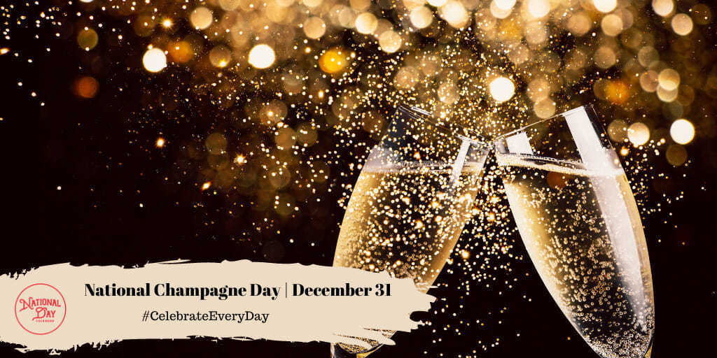 National Champagne Day | December 31